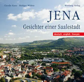 Kanz / Widera |  Jena Geschichte einer Saalestadt | Buch |  Sack Fachmedien