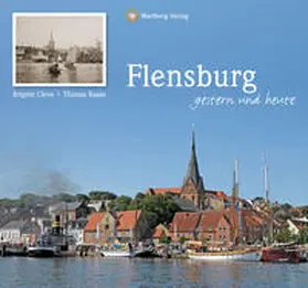 Cleve |  Flensburg - gestern und heute | Buch |  Sack Fachmedien