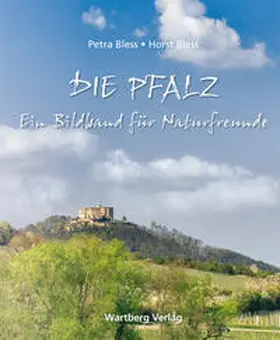 Bless |  Die Pfalz. | Buch |  Sack Fachmedien