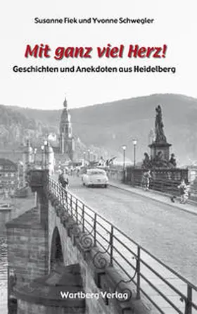 Fiek / Schwegler |  Mit ganz viel Herz! | Buch |  Sack Fachmedien
