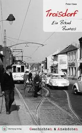 Haas |  Troisdorf - Geschichten und Anekdoten | Buch |  Sack Fachmedien
