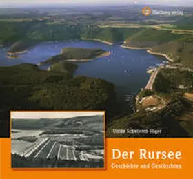 Schwieren-Höger |  Der Rursee - Geschichte und Geschichten | Buch |  Sack Fachmedien