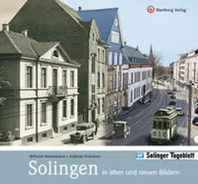 Erdmann / Rosenbaum |  Solingen in alten und neuen Bildern | Buch |  Sack Fachmedien