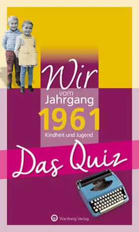 Rickling |  Wir vom Jahrgang 1961 - Das Quiz | Buch |  Sack Fachmedien