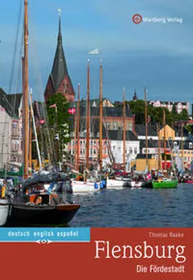 Raake |  Flensburg - Die Fördestadt | Buch |  Sack Fachmedien
