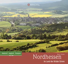 Sander |  Nordhessen - Im  Land der Brüder Grimm | Buch |  Sack Fachmedien