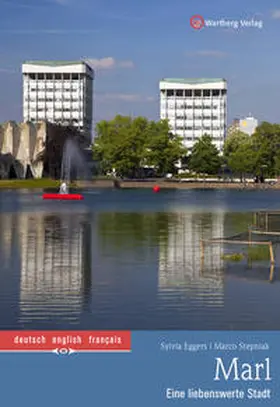 Eggers / Stepniak |  Marl - Eine liebenswerte Stadt | Buch |  Sack Fachmedien