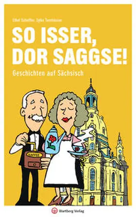 Scheffler / Tannhäuser |  So isser, dor Saggse! | Buch |  Sack Fachmedien
