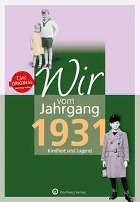 Péus |  Wir vom Jahrgang 1931 - Kindheit und Jugend | Buch |  Sack Fachmedien