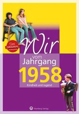 Tscheulin |  Wir vom Jahrgang 1958 - Kindheit und Jugend | Buch |  Sack Fachmedien