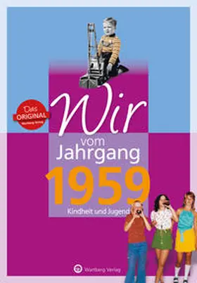 Schliephake |  Wir vom Jahrgang 1959 - Kindheit und Jugend | Buch |  Sack Fachmedien