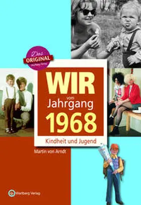 von Arndt |  Wir vom Jahrgang 1968 - Kindheit und Jugend | Buch |  Sack Fachmedien