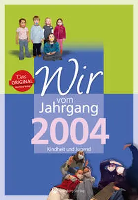Parvaresh |  Wir vom Jahrgang 2004 - Kindheit und Jugend | Buch |  Sack Fachmedien