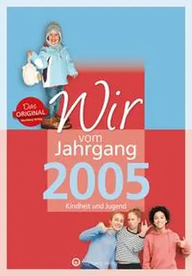 Dieckhoff |  Wir vom Jahrgang 2005 - Kindheit und Jugend | Buch |  Sack Fachmedien