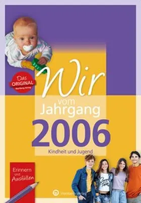 Herbst / Weldner |  Wir vom Jahrgang 2006 - Kindheit und Jugend | Buch |  Sack Fachmedien