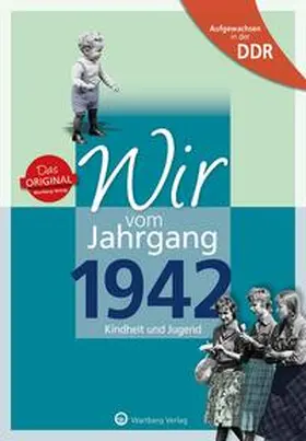 Künnemann |  Aufgewachsen in der DDR - Wir vom Jahrgang 1942 - Kindheit und Jugend: 80. Geburtstag | Buch |  Sack Fachmedien
