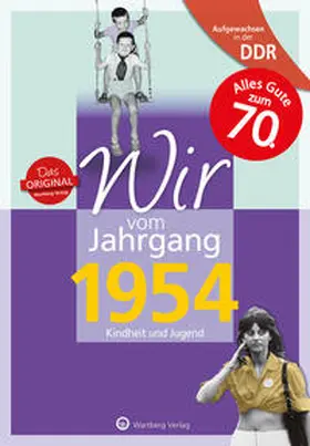 Treuber |  Aufgewachsen in der DDR - Wir vom Jahrgang 1954 - Kindheit und Jugend | Buch |  Sack Fachmedien