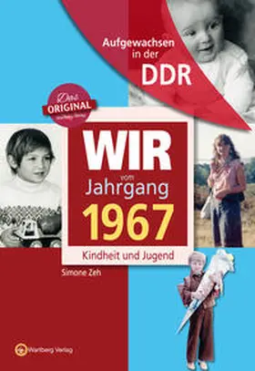 Zeh |  Aufgewachsen in der DDR - Wir vom Jahrgang 1967 - Kindheit und Jugend | Buch |  Sack Fachmedien