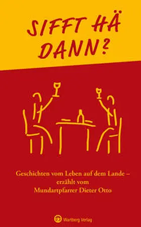 Otto |  Sifft hä dann? Geschichten vom Leben auf dem Lande erzählt von Mundartpfarrer Dieter Otto | Buch |  Sack Fachmedien
