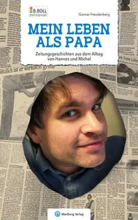 Freudenberg |  Mein Leben als Papa - Zeitungsgeschichten aus dem Alltag von Hannes und Michel | Buch |  Sack Fachmedien