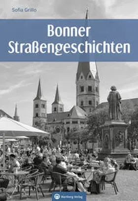 Grillo |  Bonner Straßengeschichten | Buch |  Sack Fachmedien