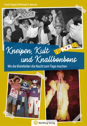 Tippelt / Bernert |  Wo die Bielefelder die Nacht zum Tage machen | Buch |  Sack Fachmedien
