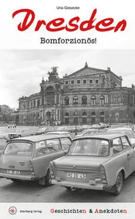 Una Giesecke |  Geschichten & Anekdoten aus Dresden | Buch |  Sack Fachmedien