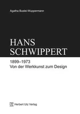 Buslei-Wuppermann |  Hans Schwippert 1899–1973 | Buch |  Sack Fachmedien