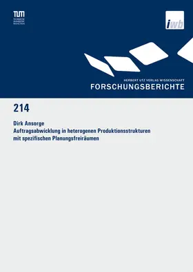 Ansorge |  Auftragsabwicklung in heterogenen Produktionsstrukturen mit spezifischen Planungsfreiräumen | eBook | Sack Fachmedien