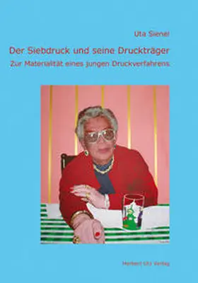 Sienel |  Der Siebdruck und seine Druckträger | Buch |  Sack Fachmedien