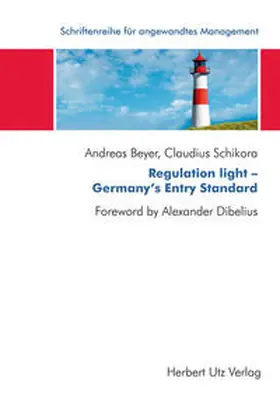 Beyer / Schikora |  Regulation light – Germany’s Entry Standard | Buch |  Sack Fachmedien