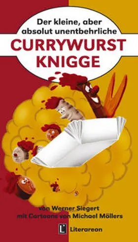 Siegert |  Der kleine, aber absolut unentbehrliche Currywurst-Knigge | Buch |  Sack Fachmedien
