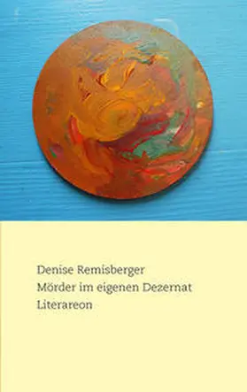 Remisberger |  Mörder im eigenen Dezernat | Buch |  Sack Fachmedien