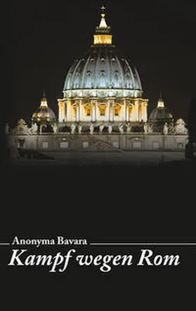 Bavara |  Kampf wegen Rom | Buch |  Sack Fachmedien