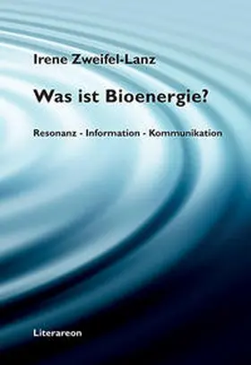 Zweifel-Lanz |  Was ist Bioenergie? | Buch |  Sack Fachmedien