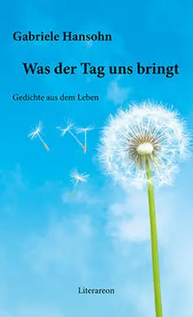 Hansohn |  Was der Tag uns bringt | Buch |  Sack Fachmedien
