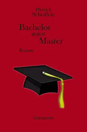 Scheiffele |  Bachelor gegen Master | Buch |  Sack Fachmedien