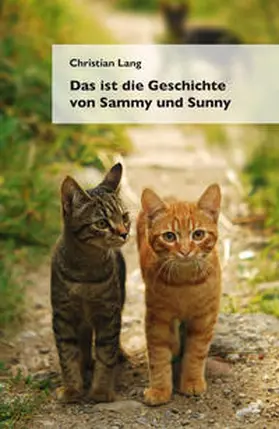 Lang |  Das ist die Geschichte von Sammy und Sunny | Buch |  Sack Fachmedien