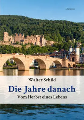 Schild |  Die Jahre danach | Buch |  Sack Fachmedien