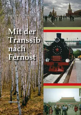 Pachtenfels |  Mit der Transsib nach Fernost | Buch |  Sack Fachmedien