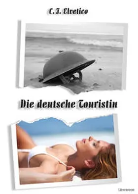 ELVETICO |  Die deutsche Touristin | Buch |  Sack Fachmedien