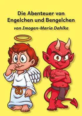 Dahlke |  Die Abenteuer von Engelchen und Bengelchen | Buch |  Sack Fachmedien