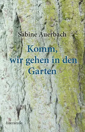 Auerbach |  Komm, wir gehen in den Garten | Buch |  Sack Fachmedien