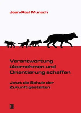 Munsch |  Verantwortung übernehmen und Orientierung schaffen | Buch |  Sack Fachmedien