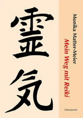 Matter-Meier |  Mein Weg mit Reiki | Buch |  Sack Fachmedien