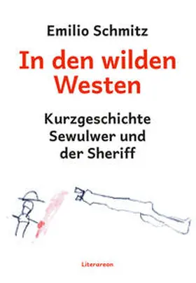 Schmitz |  In den wilden Westen | Buch |  Sack Fachmedien