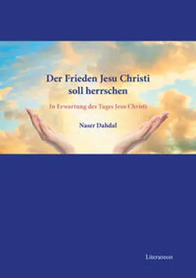 Dahdal / Dah?da¯l |  Der Frieden Jesu Christi soll herrschen | Buch |  Sack Fachmedien