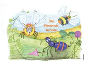Winkelmann |  Die fliegende Ameise | Buch |  Sack Fachmedien