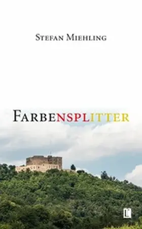 Miehling |  Farbensplitter | eBook | Sack Fachmedien