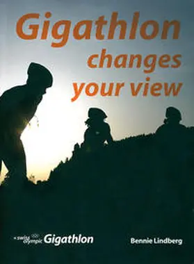 Lindberg |  Gigathlon changes your view | Buch |  Sack Fachmedien